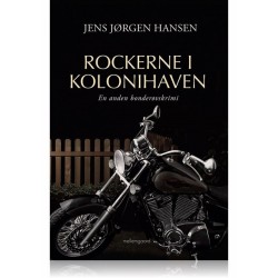 Rockerne i kolonihaven: En anden bonderøvskrimi