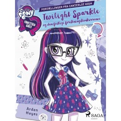 My Little Pony - Equestria Girls - Twilight Sparkle og den festlige forskningskonkurrence