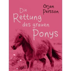 Die Rettung des grauen Ponys