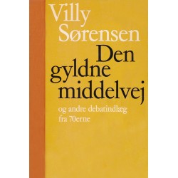 Den gyldne middelvej og andre debatindlæg