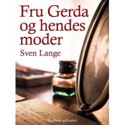 Fru Gerda og hendes moder