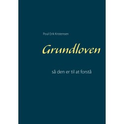 Grundloven: så den er til at forstå
