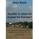 Hvorfor er islam en trussel for Europa?