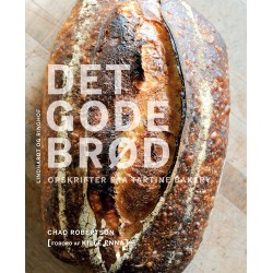 Det gode brød - opskrifter fra Tartine Bakery