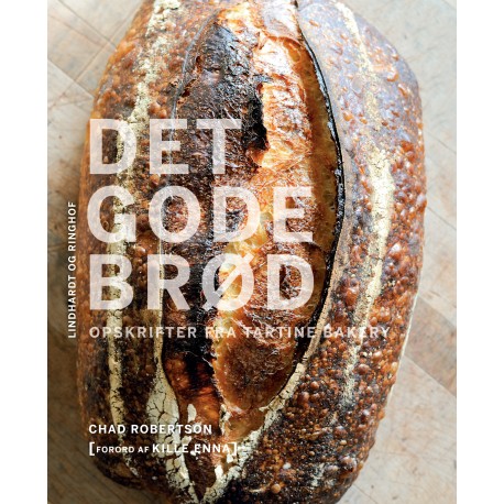 Det gode brød - opskrifter fra Tartine Bakery