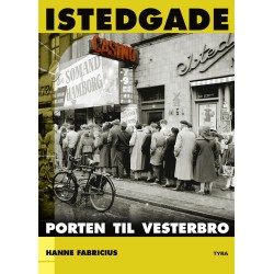 Istedgade. Porten til Vesterbro
