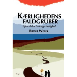 Kærlighedens faldgruber: Vejen til den livslange kærlighed