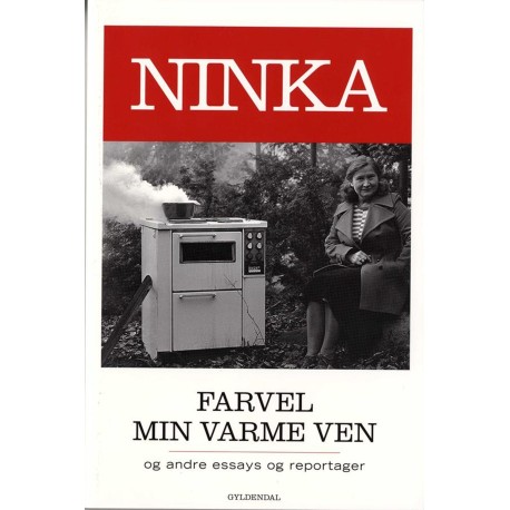 Farvel min varme ven: og andre essays og reportager