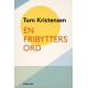 En Fribytters Ord