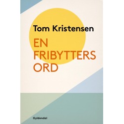 En Fribytters Ord