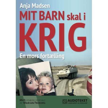 Mit barn skal i krig - en mors fortælling