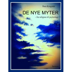 De nye myter: - fra religion til psykologi