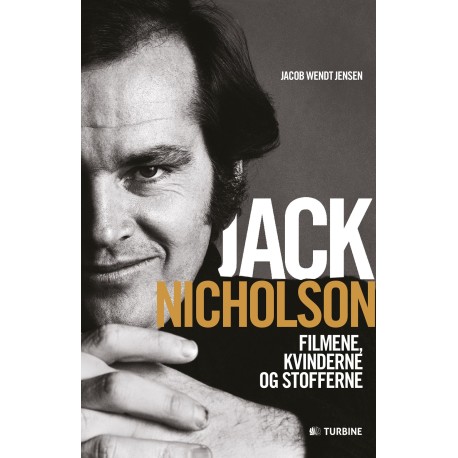 Jack Nicholsen: Filmene, kvinderne og stofferne