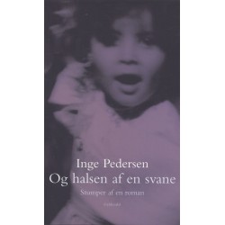 Og halsen af en svane: Stumper af en roman