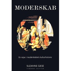 Moderskab: En rejse gennem moderskabets kulturhistorie