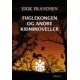 FUGLEKONGEN OG ANDRE KRIMINOVELLER