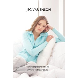 JEG VAR ENSOM: Jeg var social og havde altid haft venner, men det ændrede sig, da jeg flyttede til en ny by