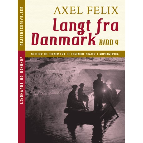 Langt fra Danmark. Bind 9