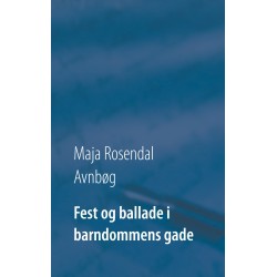 Fest og ballade i barndommens gade: - en cocktail af luskerier, romantik og et enkelt spøgelse