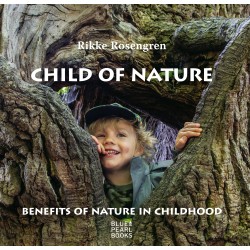 Child of Nature: Benefits of Nature in Childhood