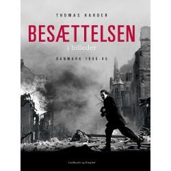 Besættelsen i billeder - Danmark 1940-1945