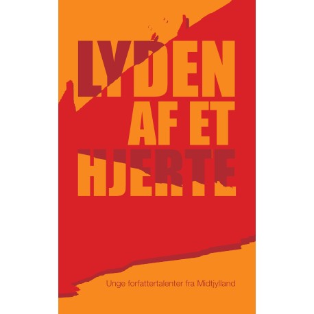 Lyden af et hjerte: Unge forfattertalenter fra Midtjylland
