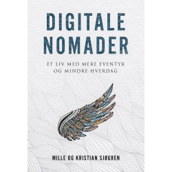 Digitale Nomader: Et liv med mere eventyr og mindre hverdag