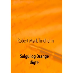 Solgul og orange: Digte
