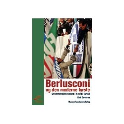 Berlusconi og den moderne fyrste.: Om demokratiets tilstand i et land i Europa