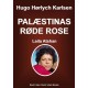 Palæstinas Røde Rose: Laila Atshan