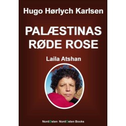 Palæstinas Røde Rose: Laila Atshan