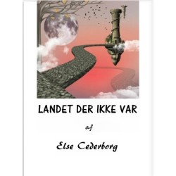 LANDET DER IKKE VAR ...