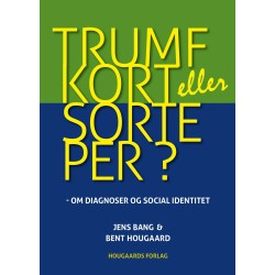 Trumfkort eller sorteper ?: om diagnoser og social identitet