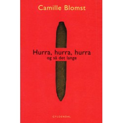 Hurra, hurra, hurra og så det lange