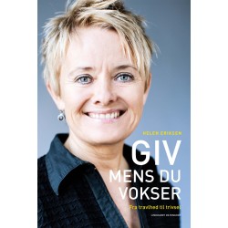 Giv mens du vokser