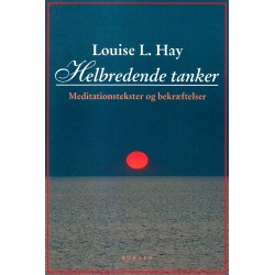 Helbredende tanker: meditationstekster og bekræftelser