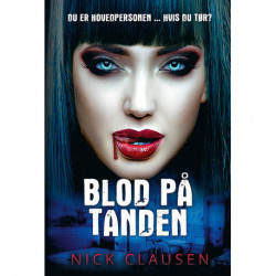 Blod på tanden: Du er hovedpersonen ... hvis du tør?