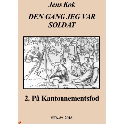 Dengan jeg var soldat 2: På kantonnementsfod