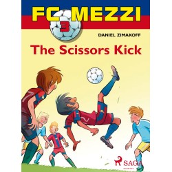 FC Mezzi 3: The Scissors Kick