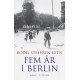 Fem år i Berlin