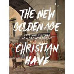 The New Golden Age: Arts and Culture as a Growth Engine