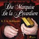 Die Marquise de la Pivardiere