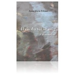 Hvis du vil se mig i himmelen