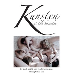 Kunsten at dele hinanden: Kærlighed og swingerliv