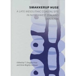 Smakkerup Huse: A Late Mesolithic Coastal Site in Northwest Zealand, Denmark