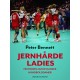 Jernhårde ladies. Historien om de danske håndbolddamer