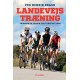 Landevejstræning: Træning og teknik for cykelryttere