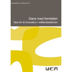 Dans med fremtiden: Nye trin til innovation i velfærdssektoren...