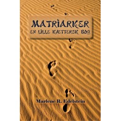 Matriarker, En Lille Kættersk Bog