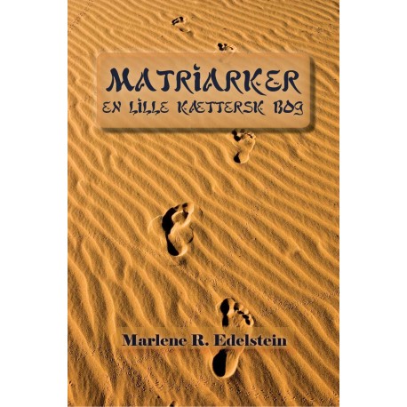 Matriarker, En Lille Kættersk Bog